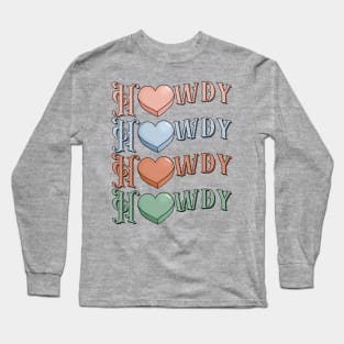 Howdy Candy Hearts Long Sleeve T-Shirt